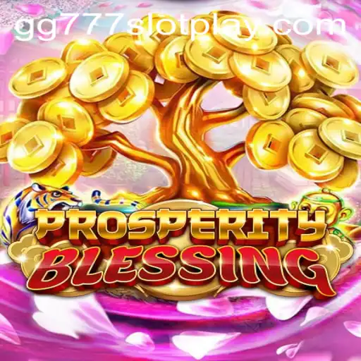 Discover the Exciting World of ProsperityBlessing and the gg777 Slot App