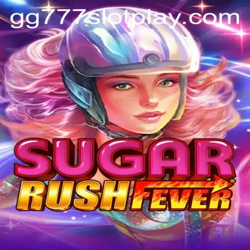 Exploring the Sweet Thrills of SugarRushFever on GG777 Slot App